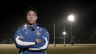 花園から世界へ～ラグビーJAPAN戦士たちの高校時代～　山沢 拓也（深谷）