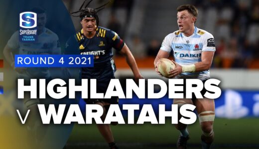 Super Rugby Trans Tasman | Highlanders v Waratahs - Rd 4 Highlights